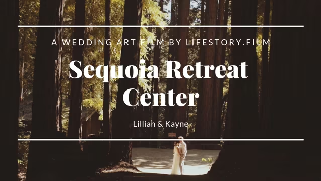 Sequoia Retreat Center, Ben Lomond Wedding Venue | Wedding Video Lillian & Kayne
